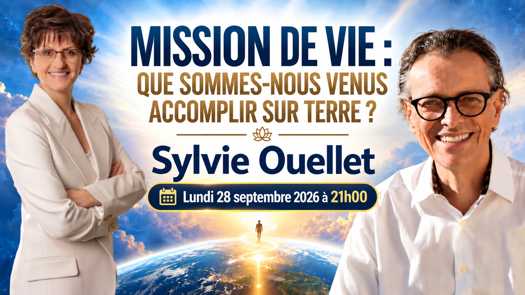 Sylvie Ouellet — Mission de vie — 28 septembre 2026 à 21h00